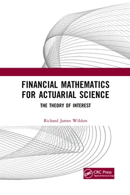 Matematica finanziaria per le scienze attuariali: La teoria dell'interesse - Financial Mathematics For Actuarial Science: The Theory of Interest