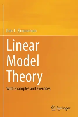 Teoria dei modelli lineari: Con esempi ed esercizi - Linear Model Theory: With Examples and Exercises