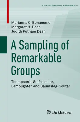 Un campionario di gruppi notevoli: Thompson, Self-Similar, Lamplighter e Baumslag-Solitar - A Sampling of Remarkable Groups: Thompson's, Self-Similar, Lamplighter, and Baumslag-Solitar
