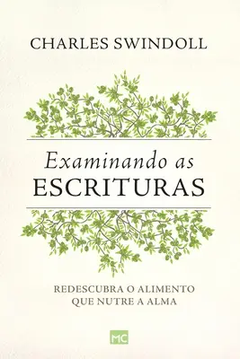 Esaminando le scritture: Riscoprire l'alimento che nutre l'anima - Examinando as Escrituras: Redescubra o alimento que nutre a alma