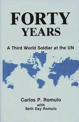 Quarant'anni: Un soldato del Terzo Mondo alle Nazioni Unite - Forty Years: A Third World Soldier at the Un