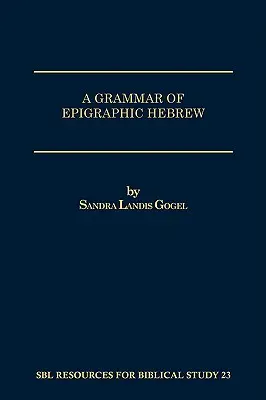 Grammatica dell'ebraico epigrafico - A Grammar of Epigraphic Hebrew