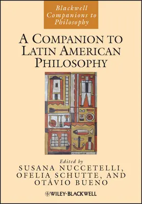 Compendio di filosofia latinoamericana - A Companion to Latin American Philosophy