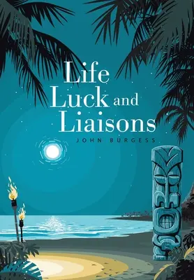 Vita, fortuna e relazioni - Life, Luck and Liaisons