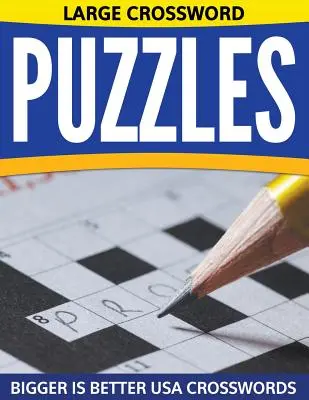 Cruciverba grandi: I cruciverba USA più grandi sono migliori - Large Crossword Puzzles: Bigger Is Better USA Crosswords