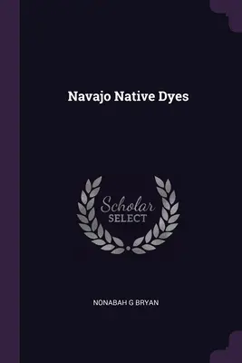 Tinture native Navajo - Navajo Native Dyes
