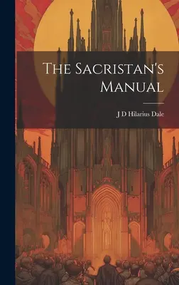Il manuale del sacrestano - The Sacristan's Manual