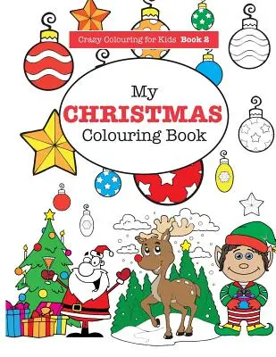Il mio libro da colorare di Natale - My Christmas Colouring Book