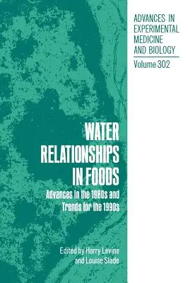 I rapporti con l'acqua negli alimenti: Progressi negli anni '80 e tendenze per gli anni '90 - Water Relationships in Foods: Advances in the 1980s and Trends for the 1990s