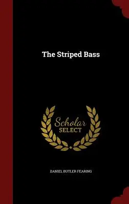 Il branzino a strisce - The Striped Bass