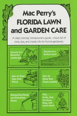 La cura del prato e del giardino in Florida di Mac Perry - Mac Perry's Florida Lawn and Garden Care