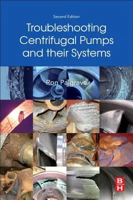 Risoluzione dei problemi delle pompe centrifughe e dei loro sistemi - Troubleshooting Centrifugal Pumps and Their Systems