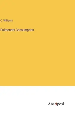 Consumo polmonare - Pulmonary Consumption