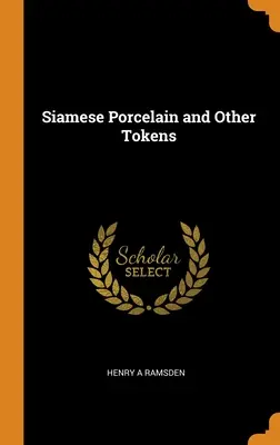 Porcellana siamese e altri gettoni - Siamese Porcelain and Other Tokens