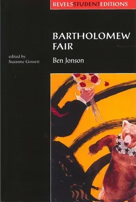 Bartholomew Fair (Revels Student Edition): Di Ben Jonson - Bartholomew Fair (Revels Student Edition): By Ben Jonson