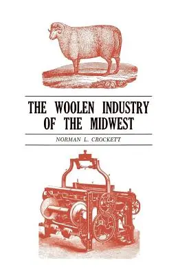 L'industria laniera del Midwest - The Woolen Industry of the Midwest