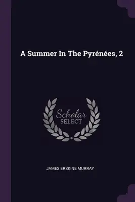 Un'estate alle Pirine, 2 - A Summer In The Pyrnes, 2