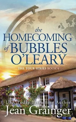 Il ritorno a casa di Bubbles O'Leary: La serie Tour - Libro 4 - Homecoming of Bubbles O'Leary: The Tour Series Book 4