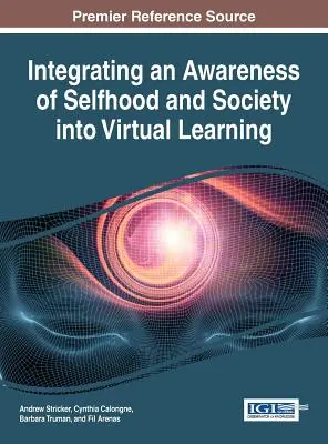 Integrare la consapevolezza di sé e della società nell'apprendimento virtuale - Integrating an Awareness of Selfhood and Society into Virtual Learning
