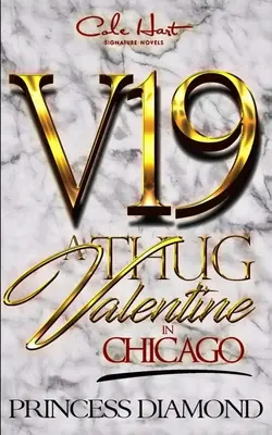 Un Valentino da teppisti a Chicago: Una storia d'amore Hood - A Thug Valentine In Chicago: A Hood Love Story