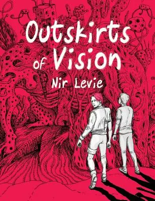 La periferia della visione: #1 - Outskirts of Vision: #1