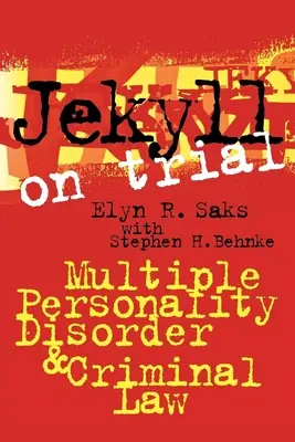 Jekyll in prova: Disturbo da personalità multipla e diritto penale - Jekyll on Trial: Multiple Personality Disorder and Criminal Law