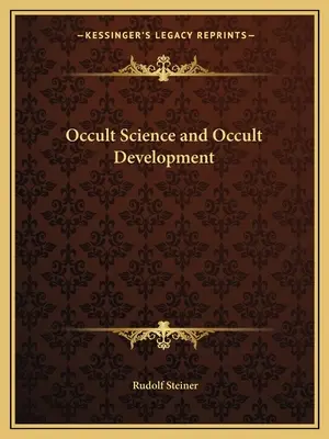 Scienza occulta e sviluppo occulto - Occult Science and Occult Development