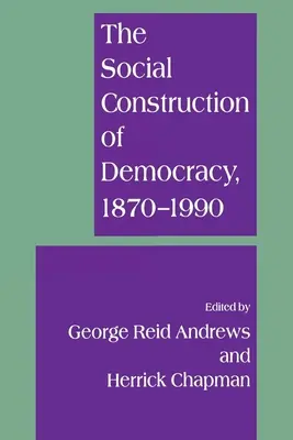 La costruzione sociale della democrazia - The Social Construction of Democracy