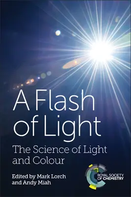 Un lampo di luce: La scienza della luce e del colore - A Flash of Light: The Science of Light and Colour