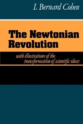 La rivoluzione newtoniana - The Newtonian Revolution