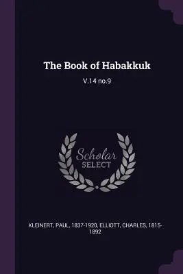 Il libro di Abacuc: V.14 n.9 - The Book of Habakkuk: V.14 no.9