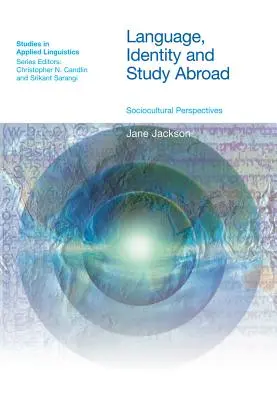 Lingua, identità e studio all'estero: Prospettive socioculturali - Language, Identity and Study Abroad: Sociocultural Perspectives