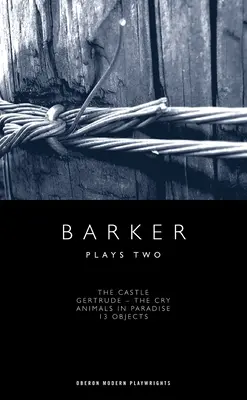 Barker: Opere secondarie - Barker: Plays Two