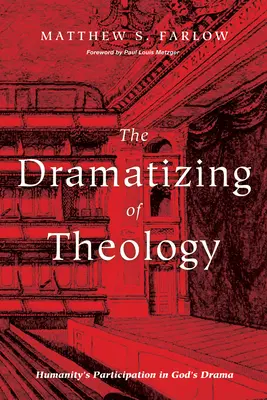 La drammatizzazione della teologia - The Dramatizing of Theology