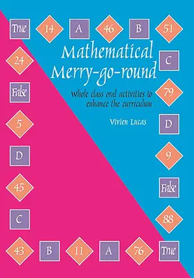 Giostra matematica - Attività orali per l'intera classe per migliorare il programma scolastico - Mathematical Merry-go-round - Whole Class Oral Activities to Enhance the Curriculum