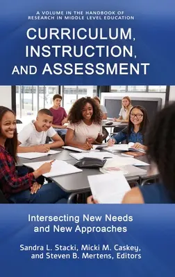 Curriculum, istruzione e valutazione: Intersecare nuovi bisogni e nuovi approcci - Curriculum, Instruction, and Assessment: Intersecting New Needs and New Approaches