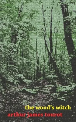 La strega del bosco (seconda edizione) - The Wood's Witch (Second Edition)