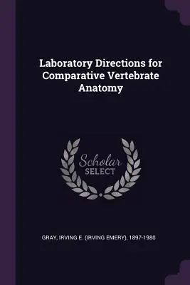 Indicazioni di laboratorio per l'anatomia comparata dei vertebrati - Laboratory Directions for Comparative Vertebrate Anatomy