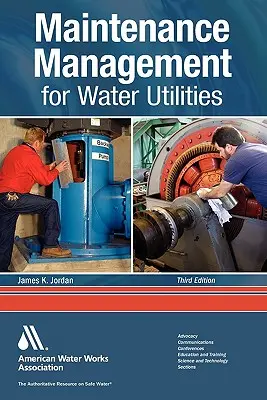 Gestione della manutenzione per i servizi idrici - Maintenance Management for Water Utilities