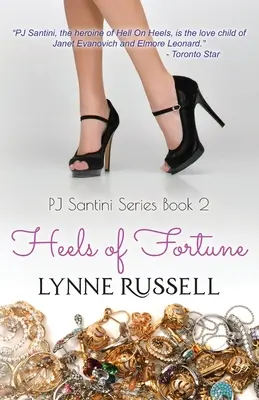 I tacchi della fortuna: Serie PJ Santini: Libro secondo - Heels of Fortune: PJ Santini Series: Book Two