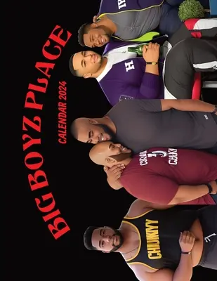 Big Boyz Place; Il calendario di un uomo grande 2024 - Big Boyz Place; A Big Man's Calendar 2024