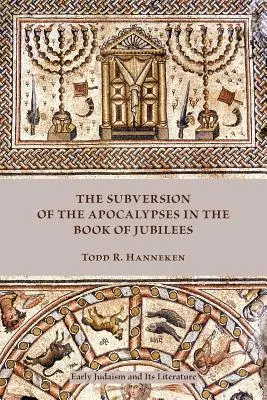 La sovversione delle apocalissi nel Libro dei Giubilei - The Subversion of the Apocalypses in the Book of Jubilees