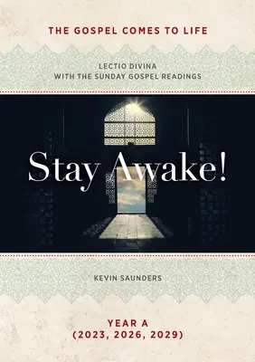 Resta sveglio! I Vangeli prendono vita: Lectio Divina con le letture del Vangelo della domenica - Stay Awake! The Gospels Come to Life: Lectio Divina with the Sunday Gospel Readings