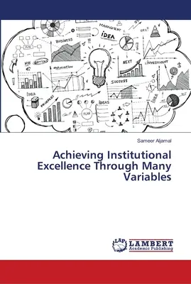 Raggiungere l'eccellenza istituzionale attraverso molte variabili - Achieving Institutional Excellence Through Many Variables