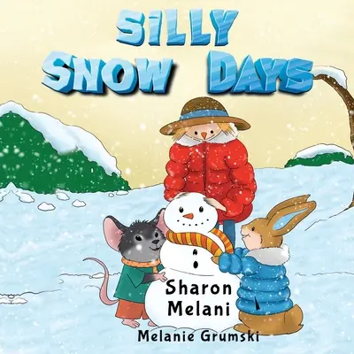 Sciocchi giorni di neve - Silly Snow Days