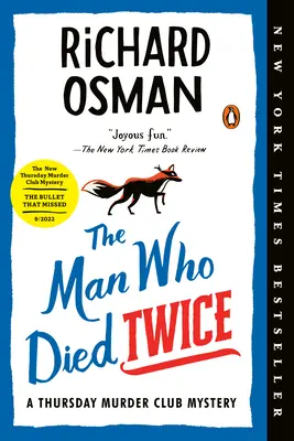 L'uomo che morì due volte: un mistero del Club del delitto del giovedì - The Man Who Died Twice: A Thursday Murder Club Mystery