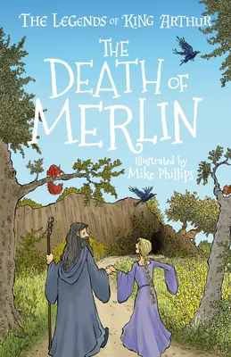 Le leggende di Re Artù: La morte di Merlino - The Legends of King Arthur: The Death of Merlin