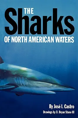 Gli squali delle acque nordamericane - The Sharks of North American Waters