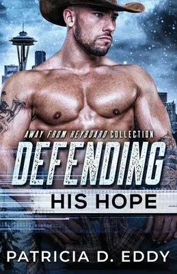Difendere la sua speranza: uno standalone romantico di suspense dei Navy SEAL - Defending His Hope: A Navy SEAL Romantic Suspense Standalone