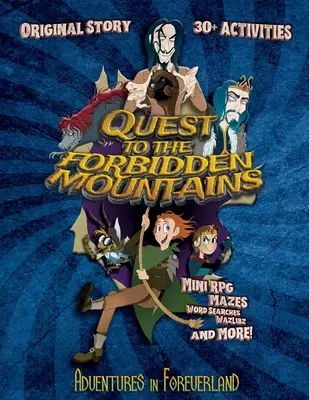 Avventure nel paese di Forever: Alla ricerca delle montagne proibite - Adventures In Foreverland: Quest to the Forbidden Mountains